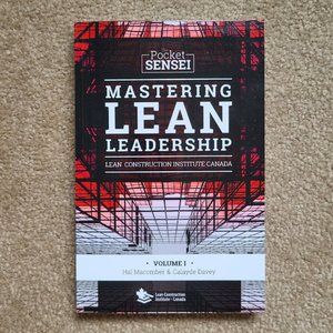 Mastering Lean Leadership: Lean Construction Institute Canada‎ - Special Edition